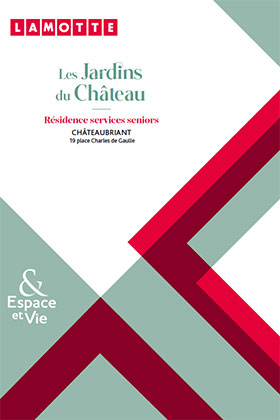 Résidence services seniors - Les Jardins du Château à Châteaubriant (44) - Plaquette commerciale - Lamotte