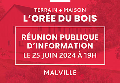 Programme L’Orée du Bois à Malville - Réunion publique d'information - Lamotte